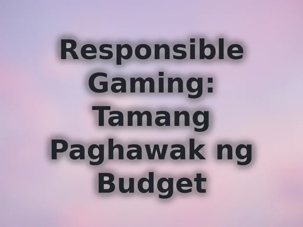Responsible Gaming