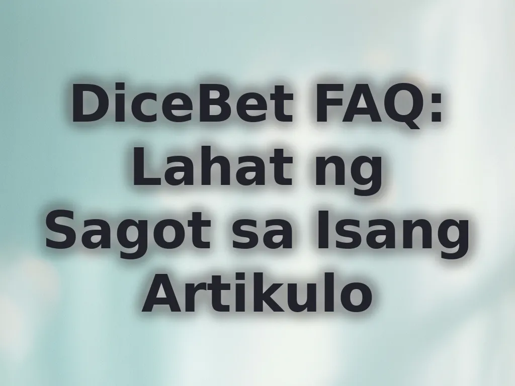 DiceBet FAQ